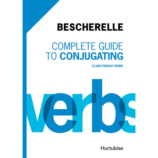 Bescherelle Complete Guide to Conjugating 12000 French Verbs - ScholarsHub Canada